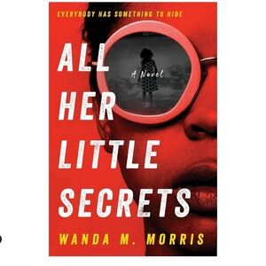 All Her Little Secrets - Wanda M. Morris